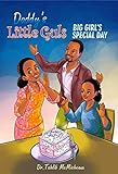 Daddy's Little Guls: Big Girl's Special Day (English Edition)